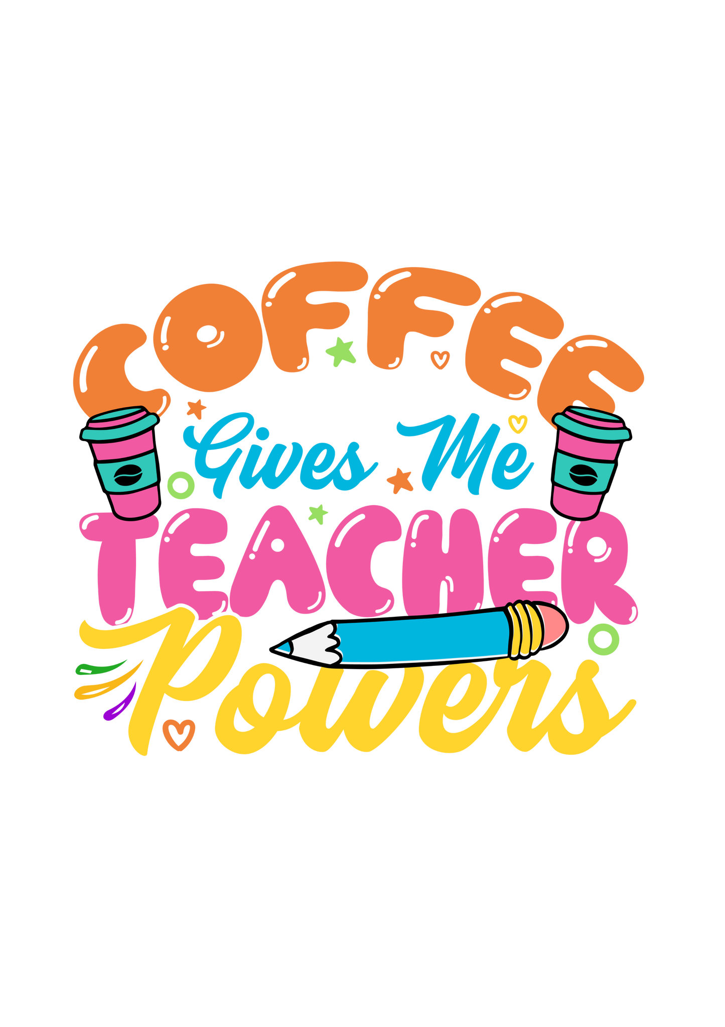 Coffee Gives Me Teacher Powers