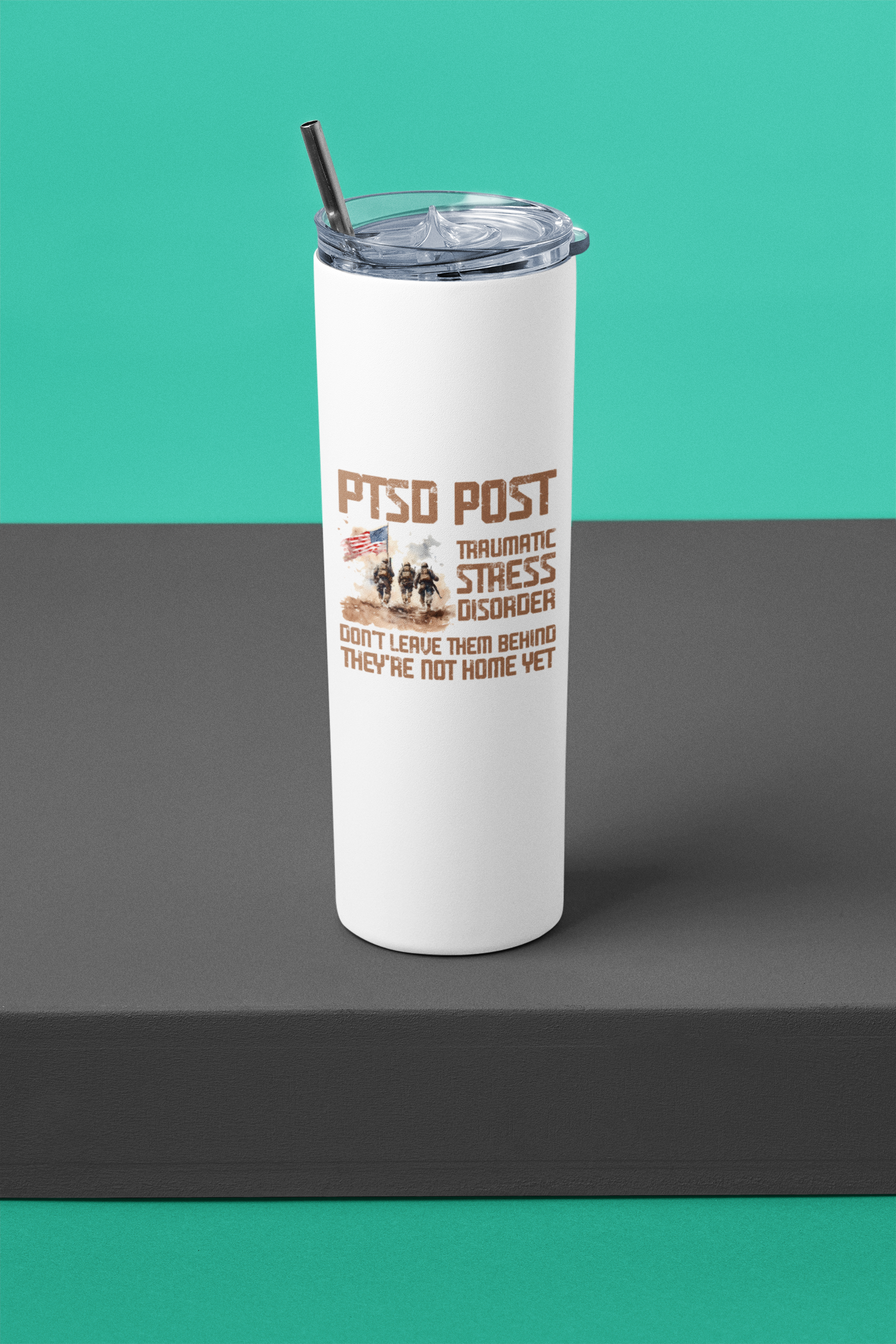 PTSD Don't Leave Them Behind Tumbler