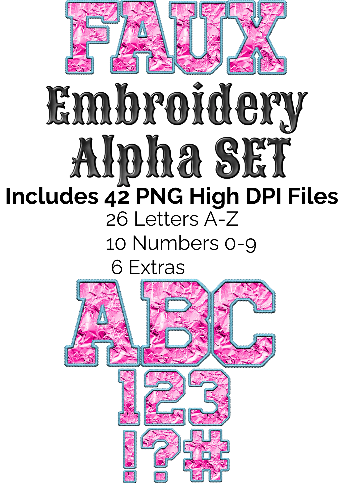 Bundle of All Current & Future Faux Embroidery Alpha Sets