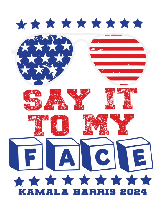 Say It To My Face