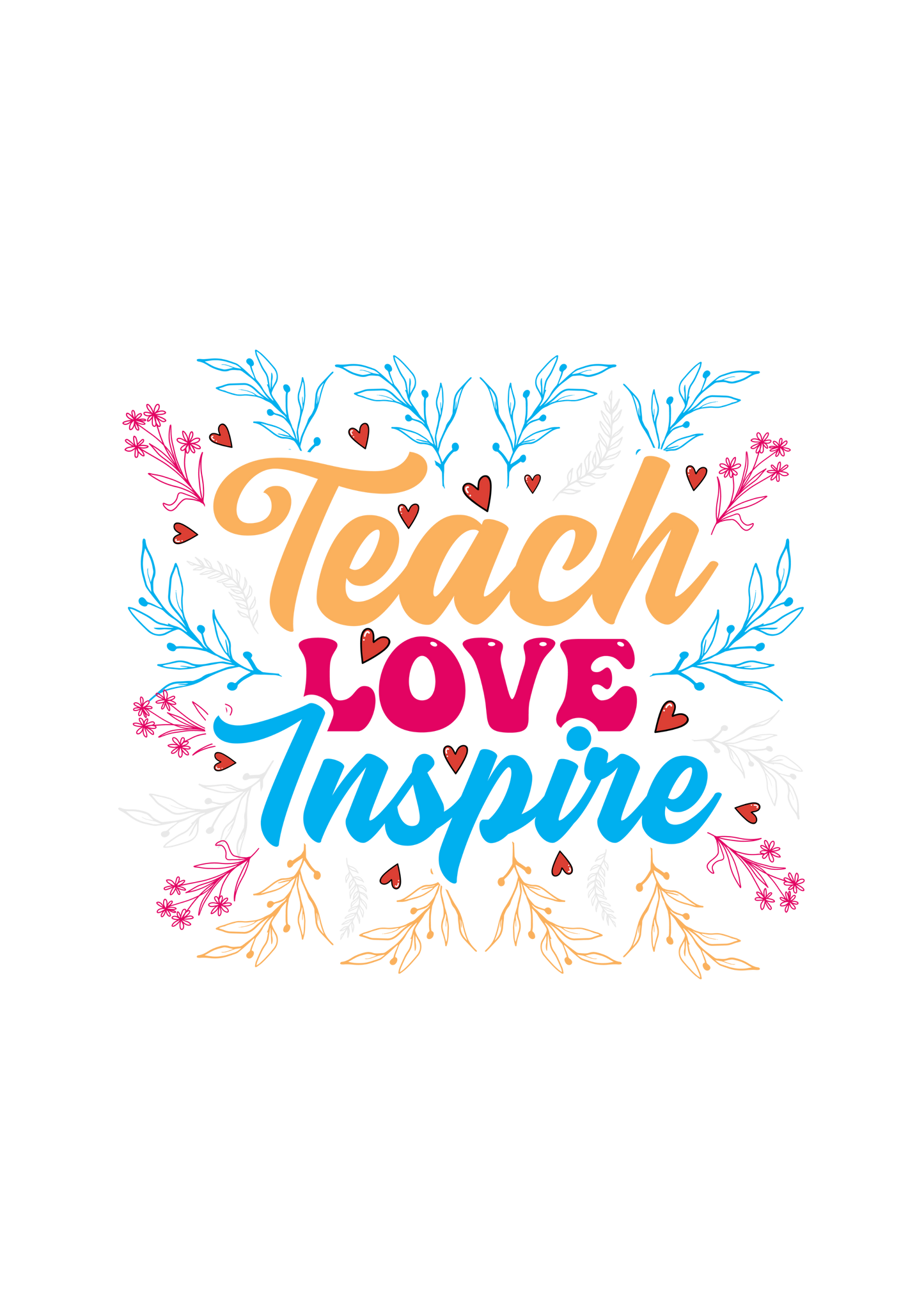 Teach Love Inspire