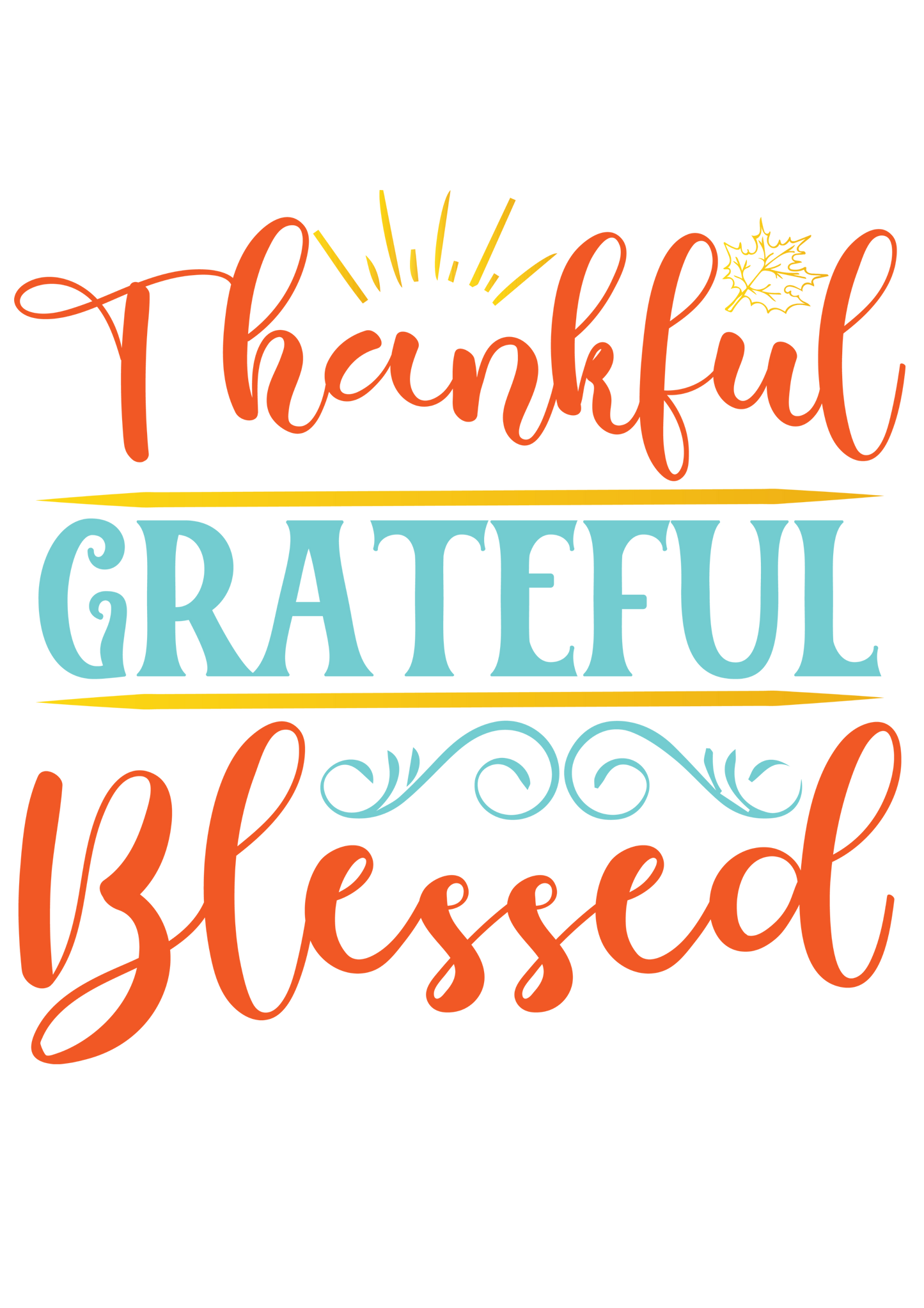 Thankful Greatful Blessed