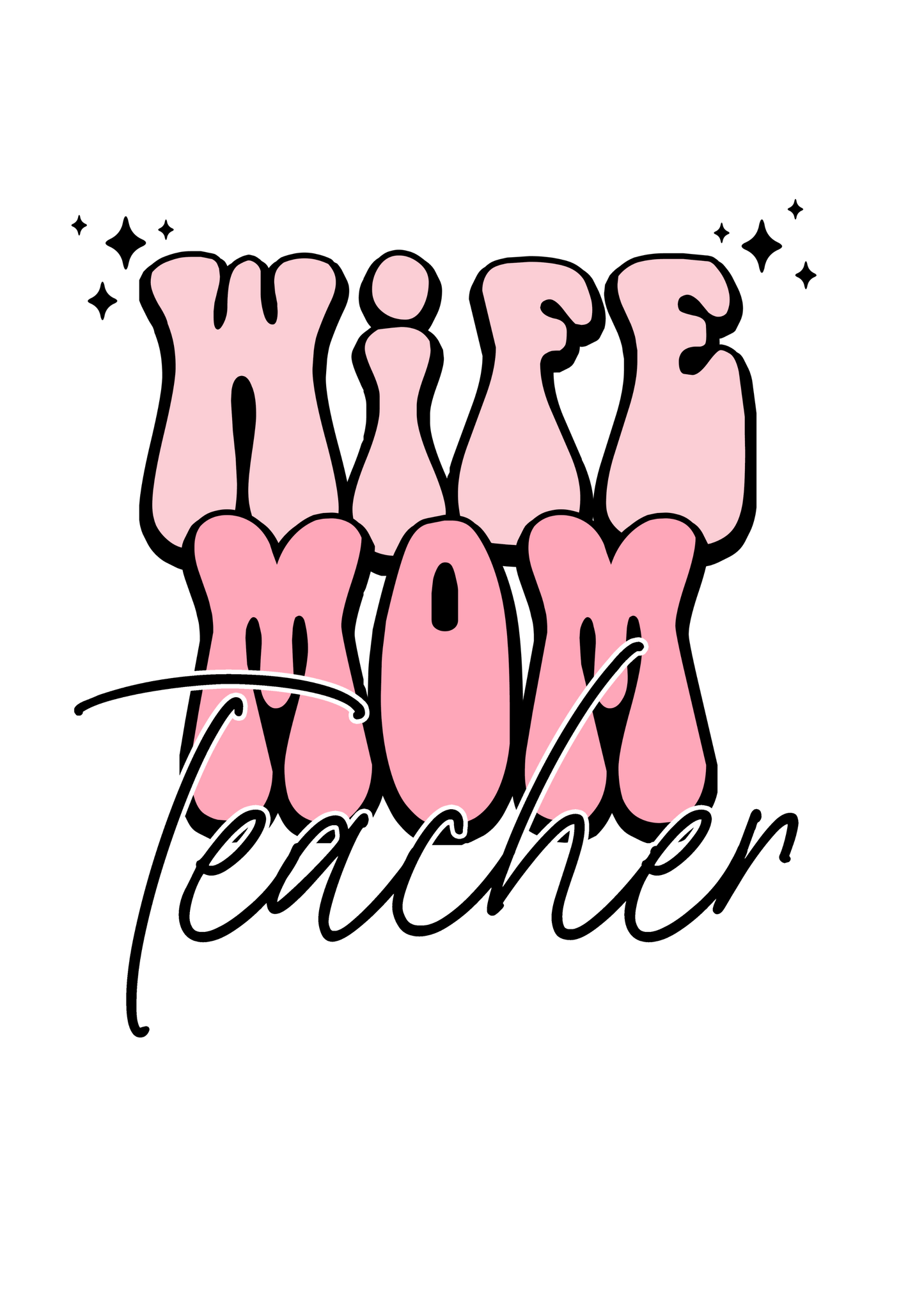Wife Mom Teacher