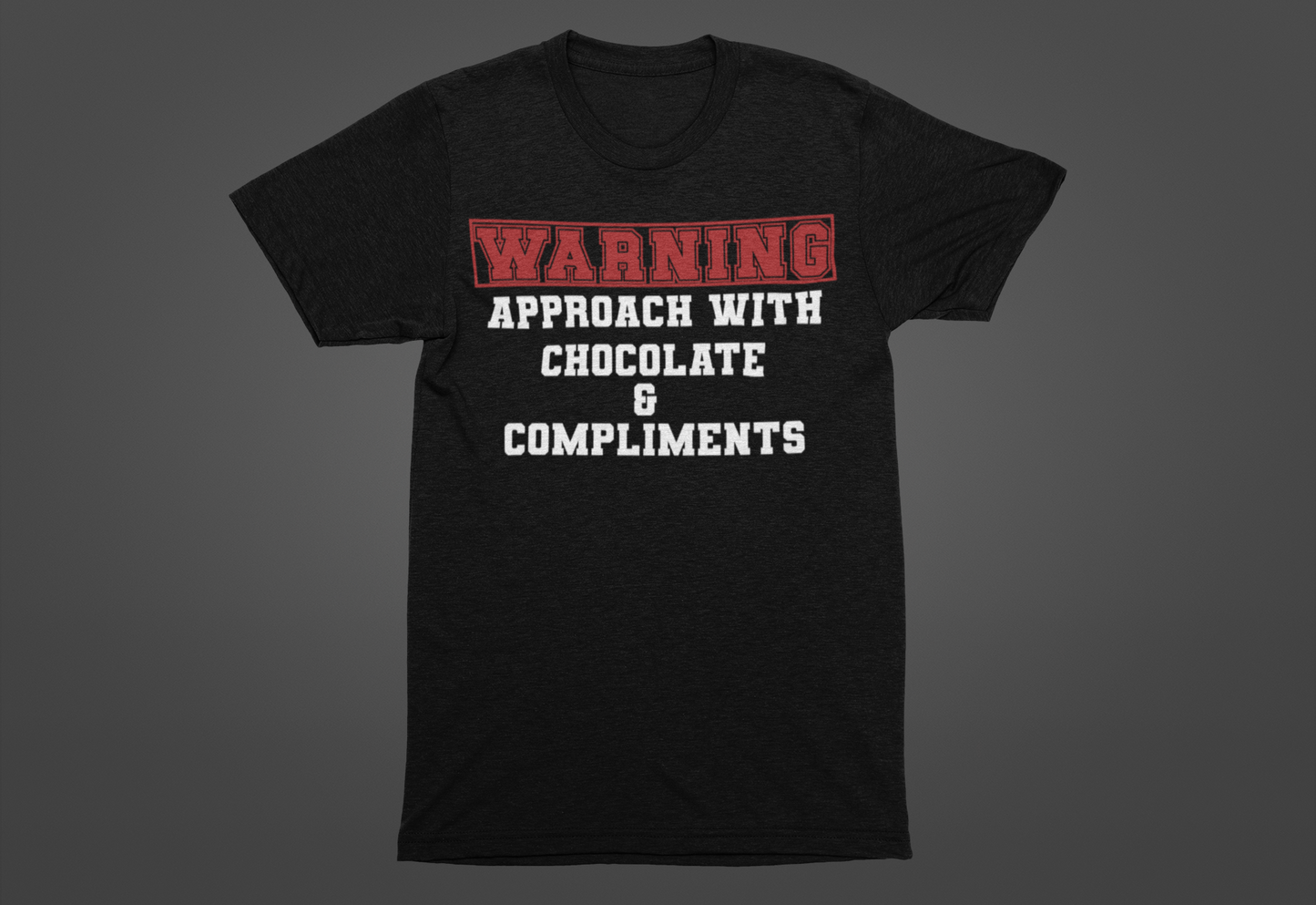 Warning: Approach With Chocolate