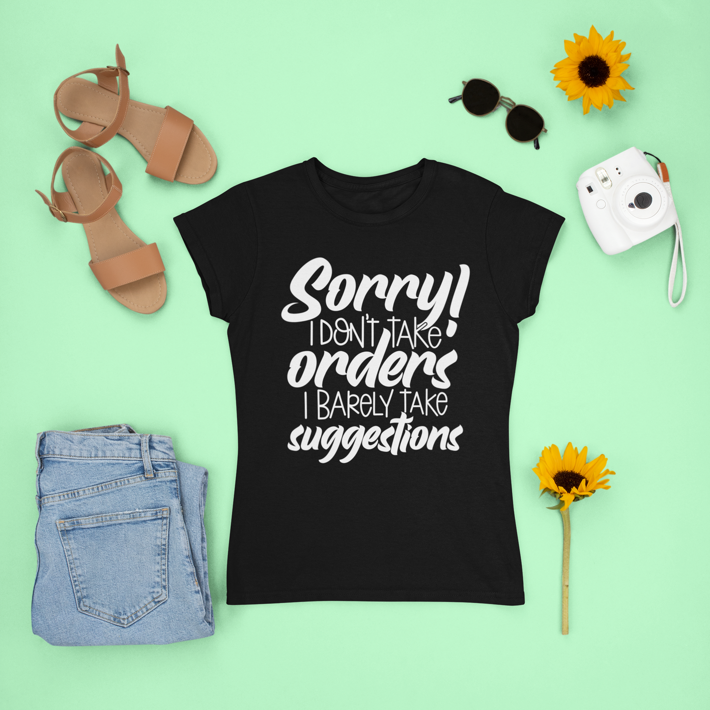 Sorry I Don't Take Orders