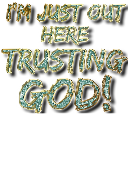 I'm Just Out Here Trusting God - Bling