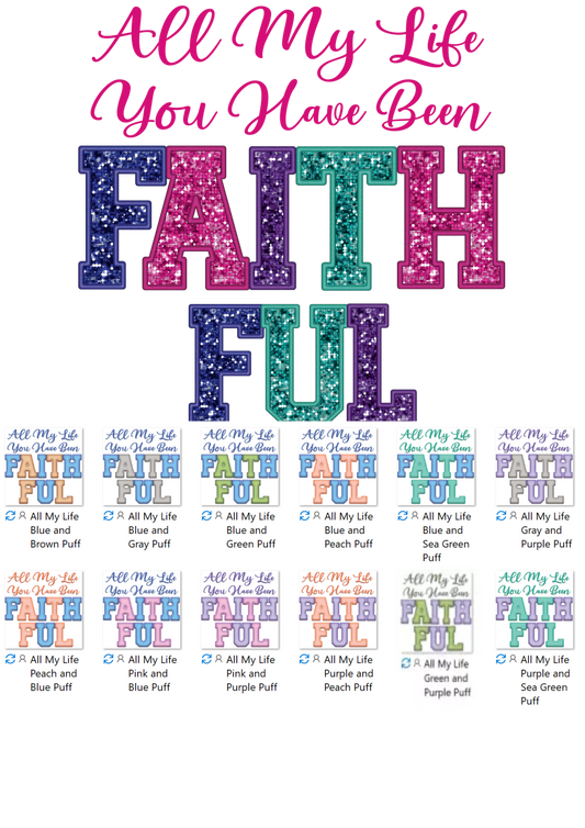 All My Life You Have Been Faithful Puff Bundle - Digital File Only