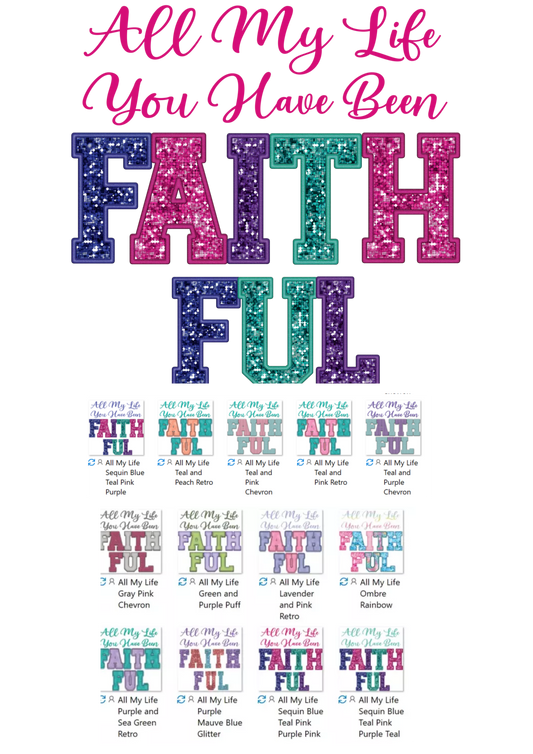 All My Life You Have Been Faithful Sequin Bundle - Digital File Only