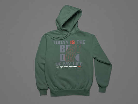 Best Day of My Life Hoodie - Green