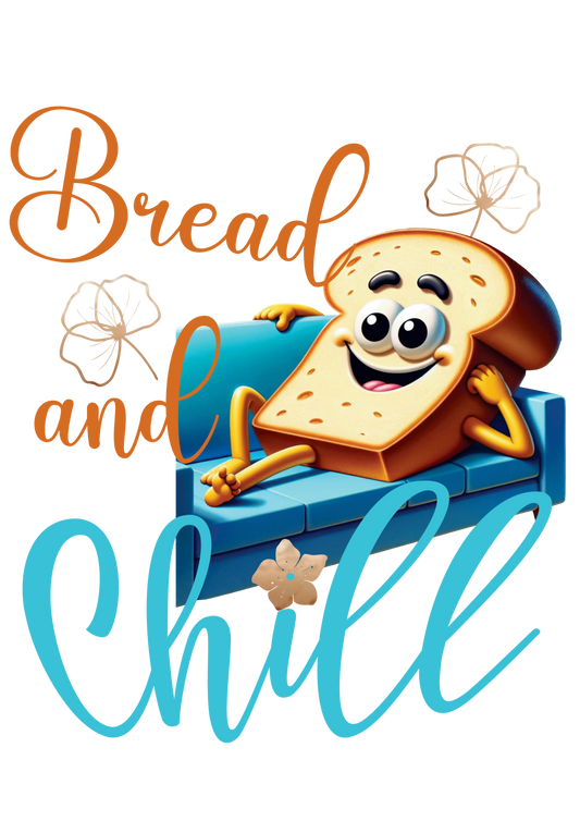 Bread and Chill