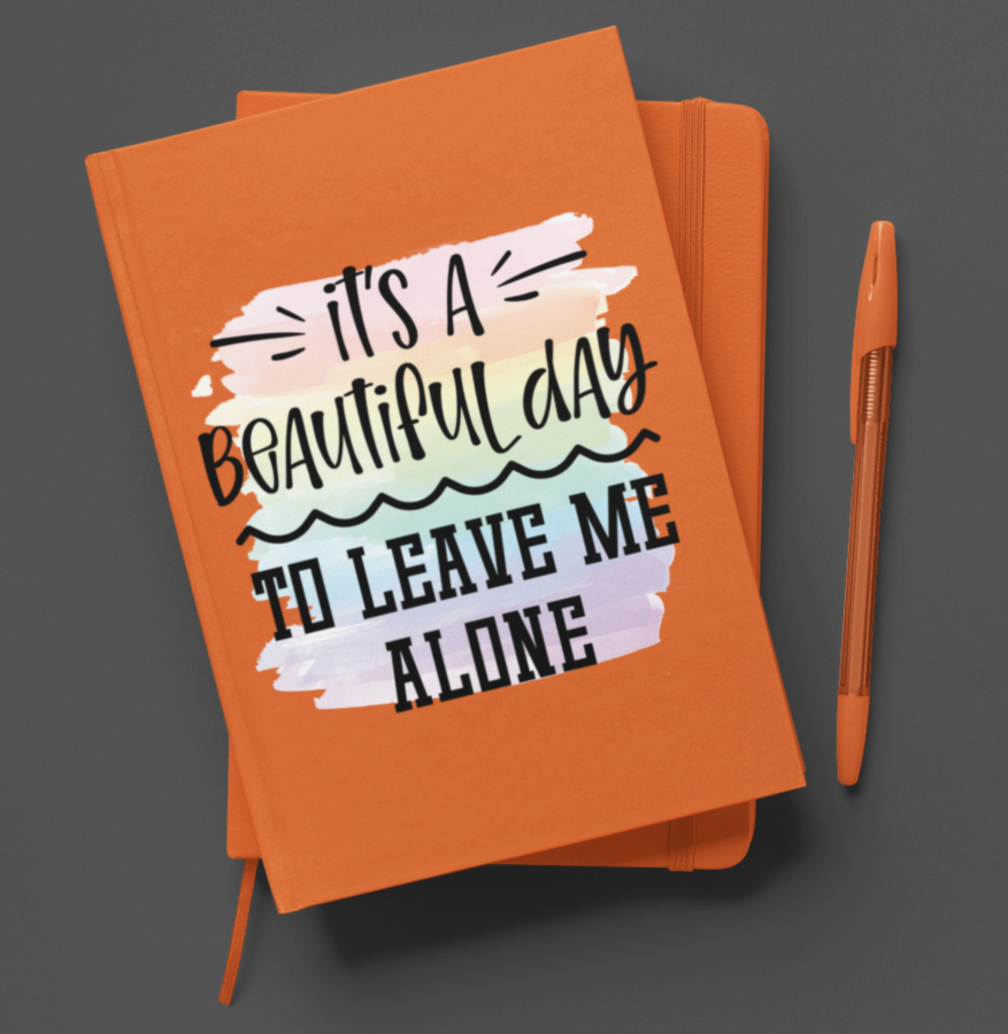 It's A Beautiful Day To Leave Me Alone Journal/Pen Set