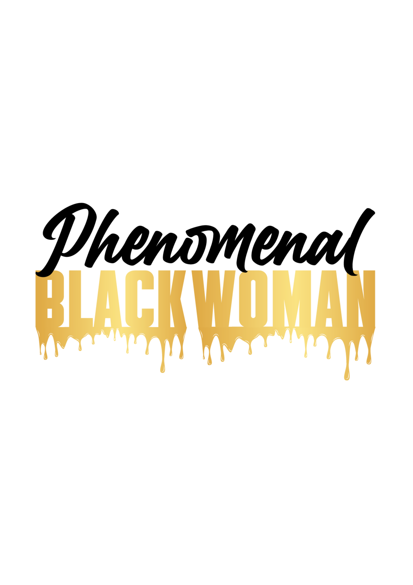 Phenomenal Black Woman