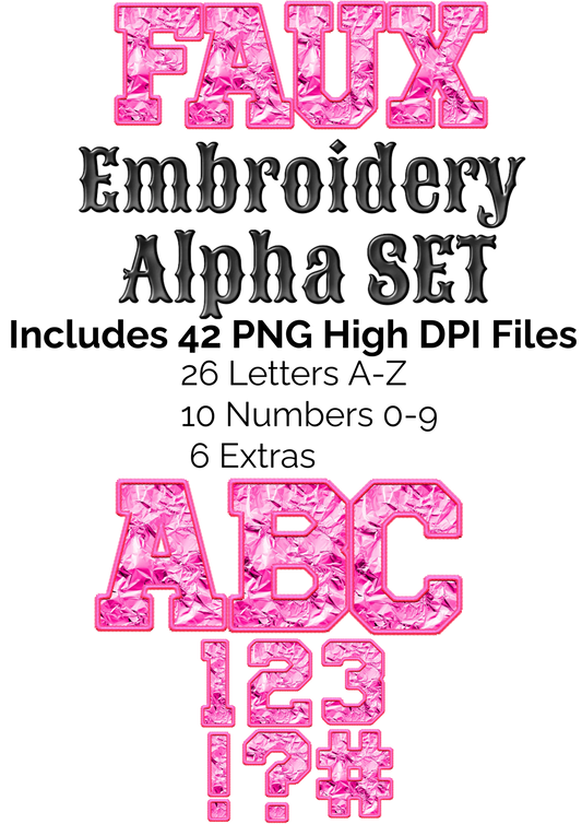 Bundle of All Current & Future Faux Embroidery Alpha Sets