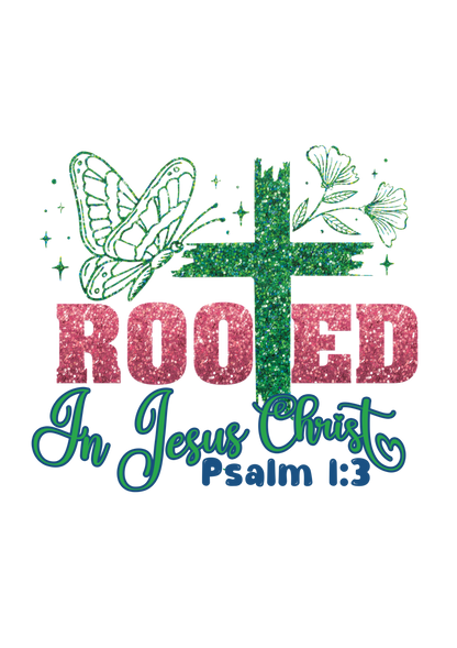 Rooted In Jesus Christ