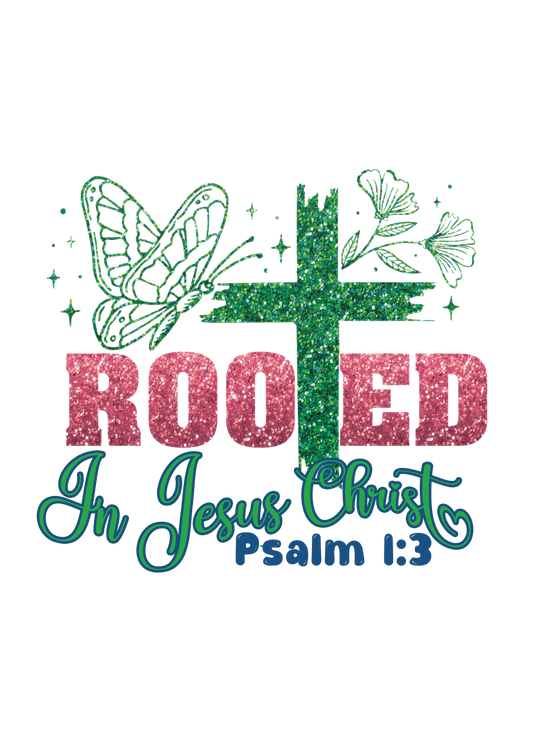 Rooted In Jesus Christ