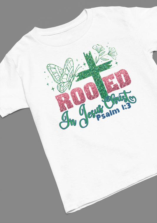 Rooted In Jesus Christ Tshirt