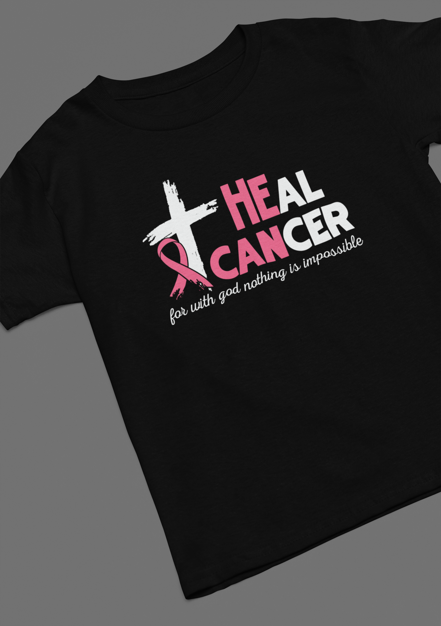 Heal Cancer For With God Nothing Is Impossible