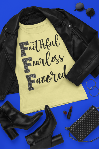 Faithful, Fearless, Favored
