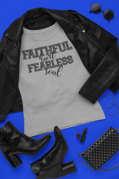 Faithful Heart Fearless Soul