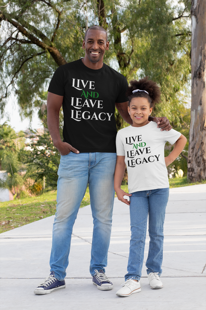 Live And Leave Legacy