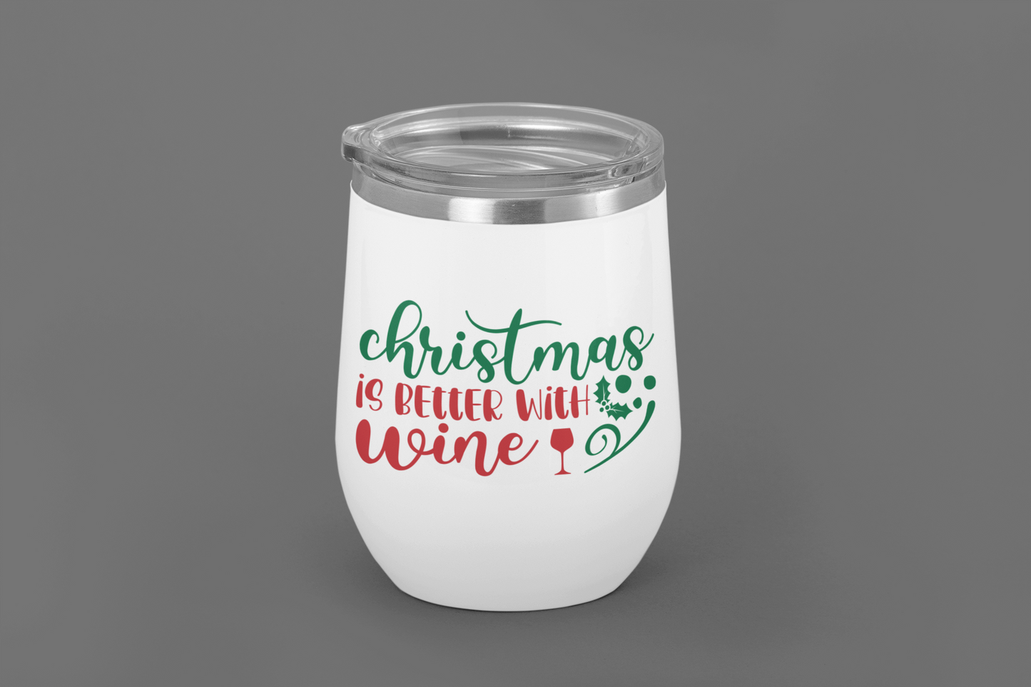 Christmas Is Better With Wine