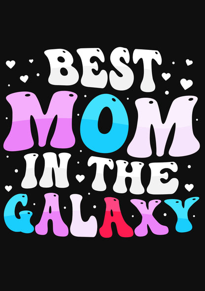 Best Mom in the Galaxy