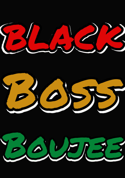 Black Boss Boujee
