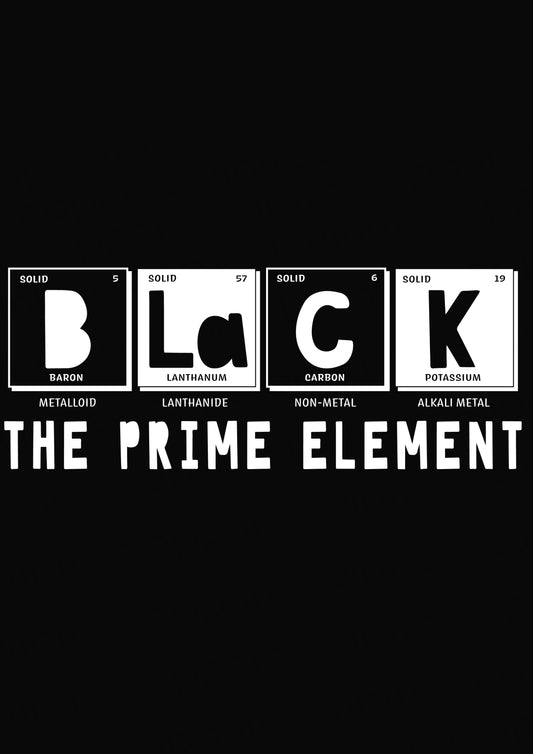 Black The Prime Element