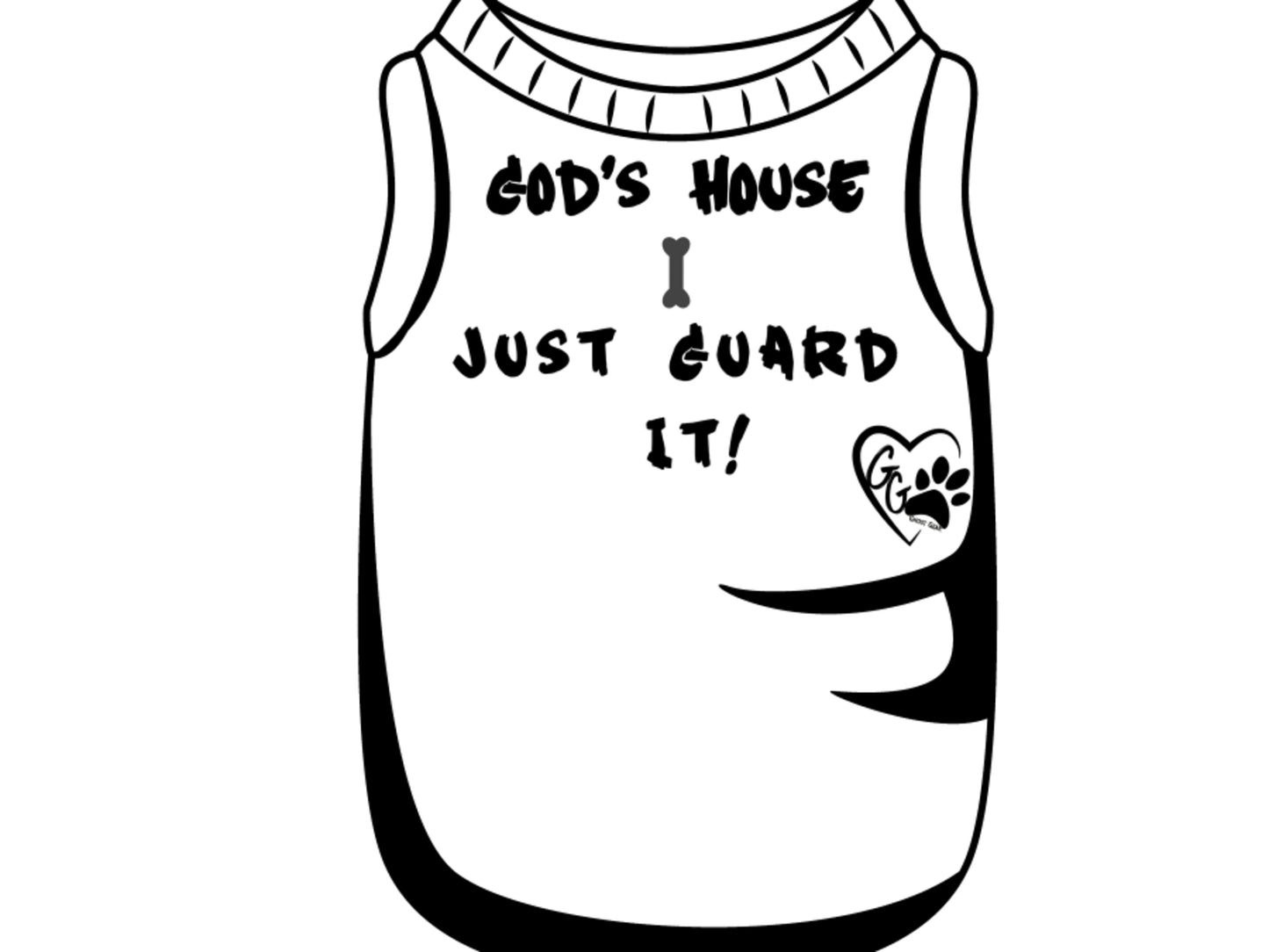 God's House I Just Guard It
