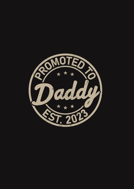 Promoted to Daddy 2023