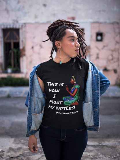 This Is How I Fight My Battles - Tshirt by Terrell Winfree