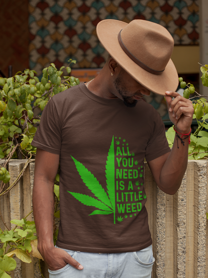 All You Need Is A Little Weed